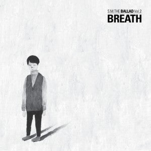 S.M. THE BALLAD 2nd Mini Album : Breath ( 숨소리 ) Korean Ver. - kpoptown.ca