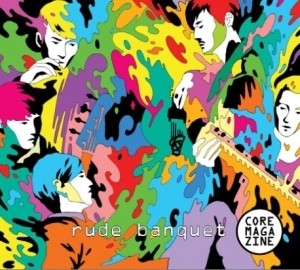 CORE MAGAZINE 1st Album - Rude Banquet CD - kpoptown.ca