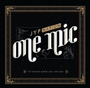 JYP NATION KOREA 2014 ONE MIC - CD - kpoptown.ca