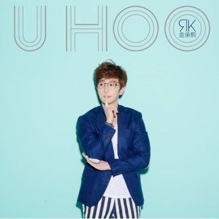 RK 金承熙 (김승희) - U HOO CD - kpoptown.ca