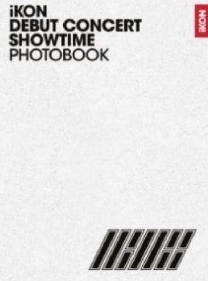 (iKON ) - iKON DEBUT CONCERT [SHOWTIME] - Photobook (44p) + Postcards - kpoptown.ca
