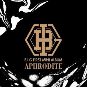 B.I.G 1st Mini Album - APHRODITE CD - kpoptown.ca