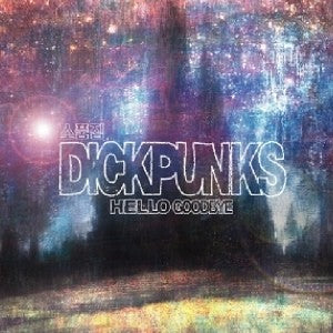 DICKPUNKS - HELLO GOODBYE (MINI ALBUM) - kpoptown.ca