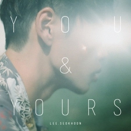 LEE SEOK HOON 3rd Mini Album - YOU&YOURS - kpoptown.ca