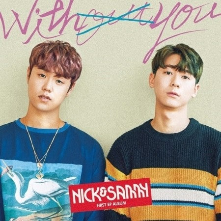 NICK&SAMMY 1st EP Album - WITHOUT YOU CD - kpoptown.ca