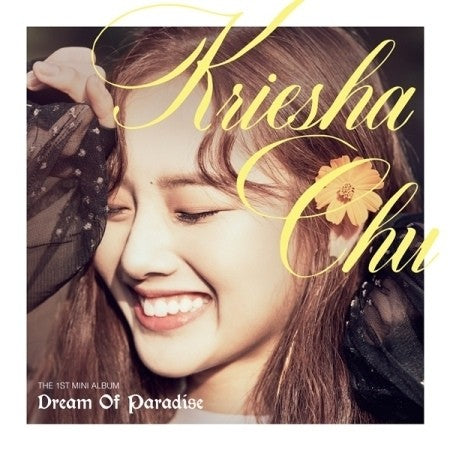 kriesha Chu 1st Mini Album - Dream of Paradise - kpoptown.ca