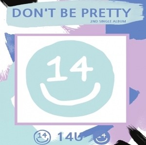 14U 2nd Single Album - Don't Be Pretty CD - kpoptown.ca