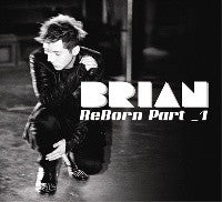 Brian Mini Album - Reborn Part 1 CD - kpoptown.ca