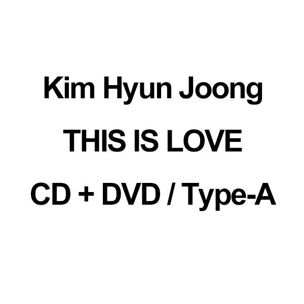 [Japanese Edition] Kim Hyun Joong - THIS IS LOVE (Type-A) CD + DVD - kpoptown.ca