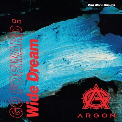 ARGON 2nd Mini Album - GO FORWARD : Wide Dream CD - kpoptown.ca