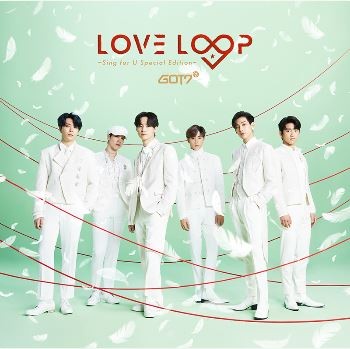 [Japanese Edition] GOT7 LOVE LOOP ～Sing for U Special Edition～ CD - kpoptown.ca