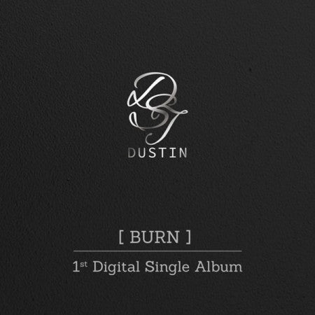 DUSTIN 1st Single Album - BURN CD - kpoptown.ca